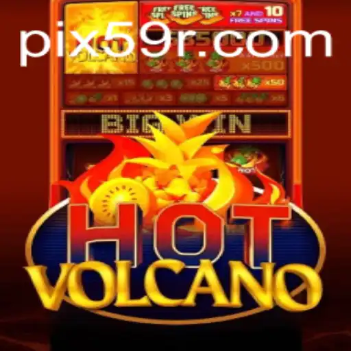HotVolcano: Descubra a Aventura Intensa do Novo Jogo 59R.COM